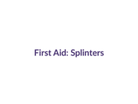 Splinter, First Aid – First Aid